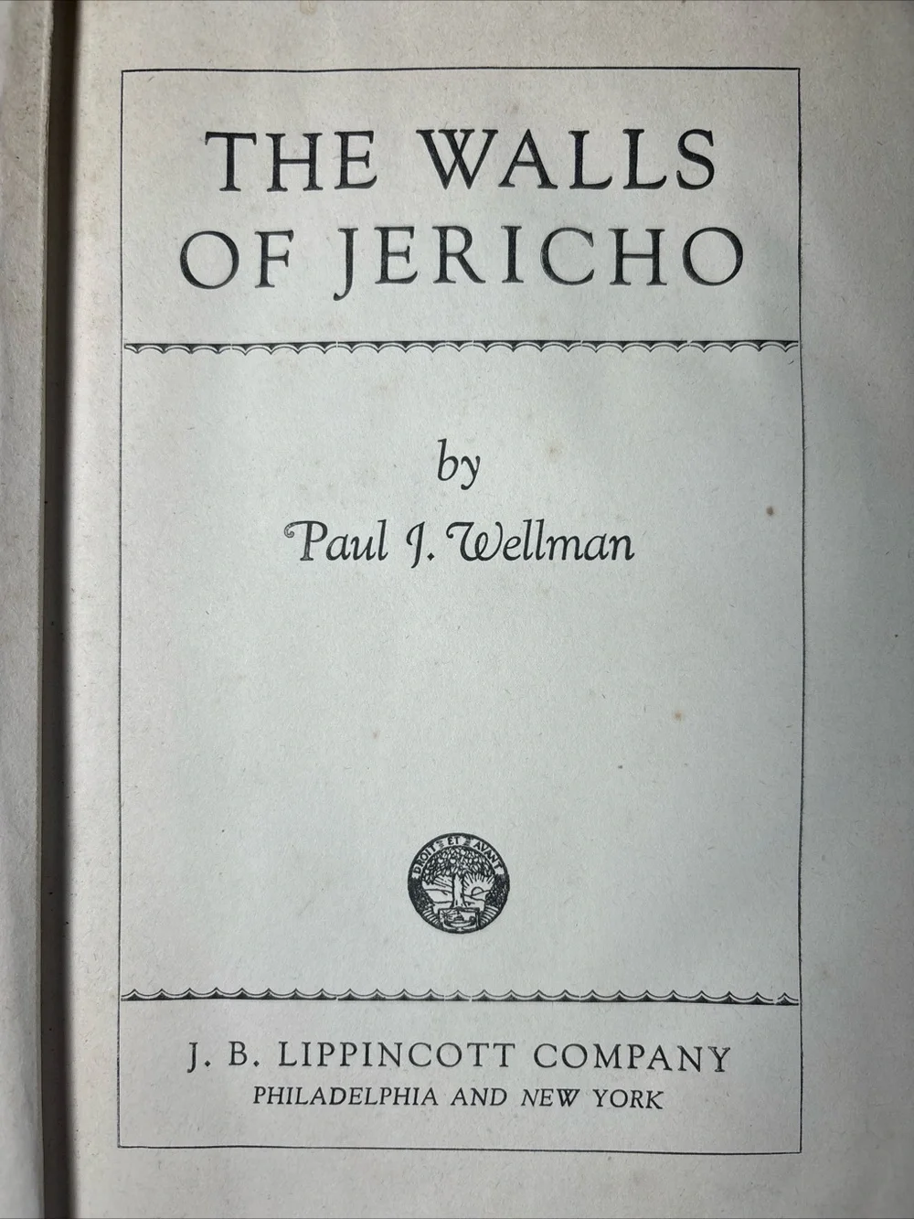 “ The Walls of Jericho” By Paul J. Wellman 1947 Vintage Hardcover